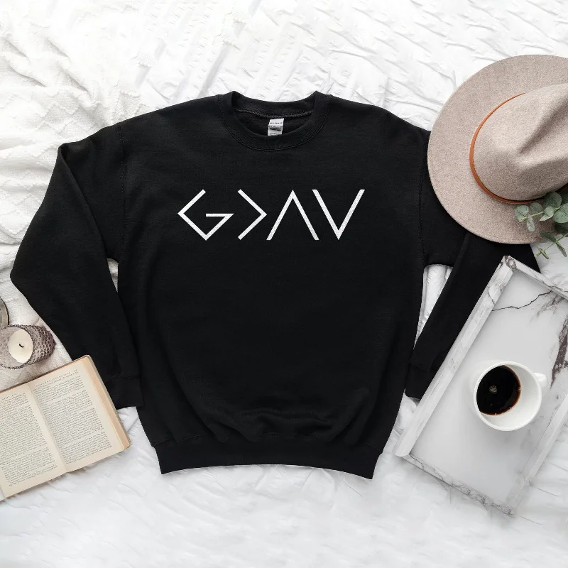 God Is Greater Than The Highs And The Lows Sweatshirt