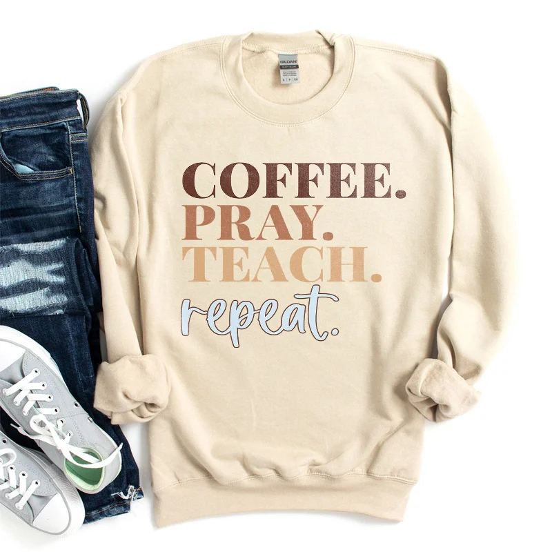 Coffee Pray Teach Repeat Sweatshirt