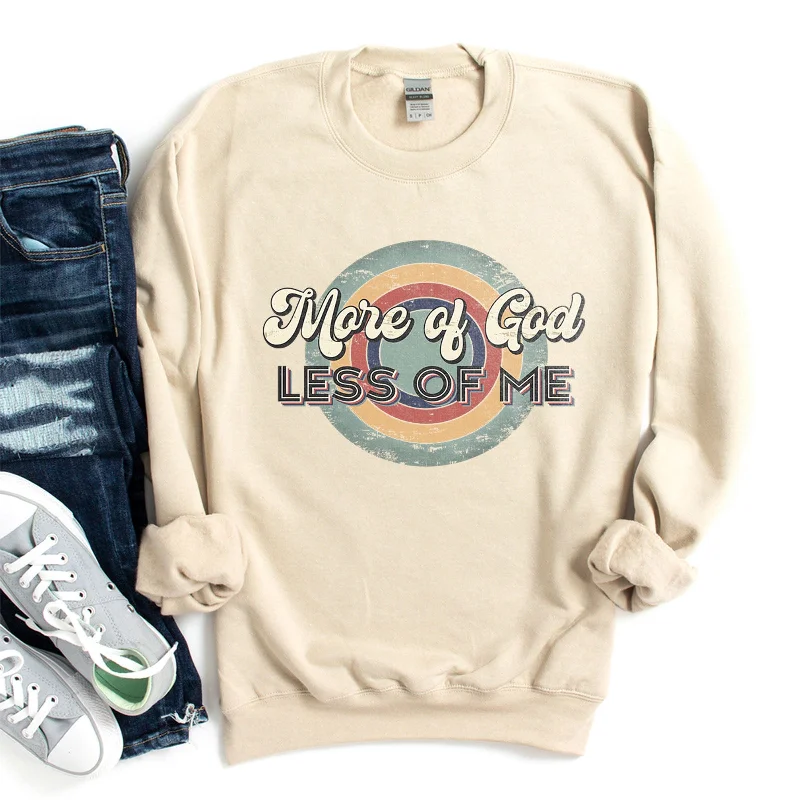 Retro, More of God Less Of Me Sweatshirt