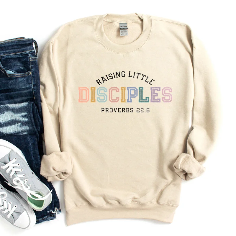 Raising Little Disciples - Proverbs 22:6 Sweatshirt