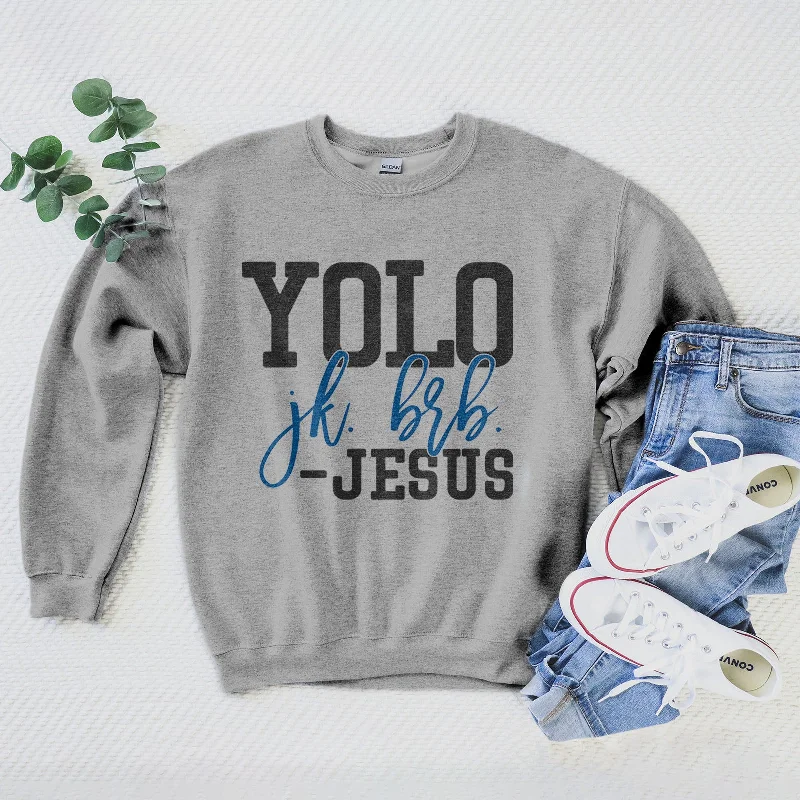 Yolo Jk Brb Sweatshirt