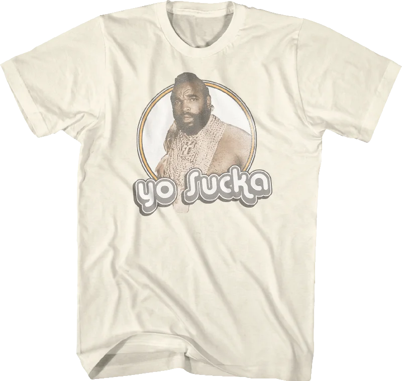 Yo Sucka Mr. T Shirt