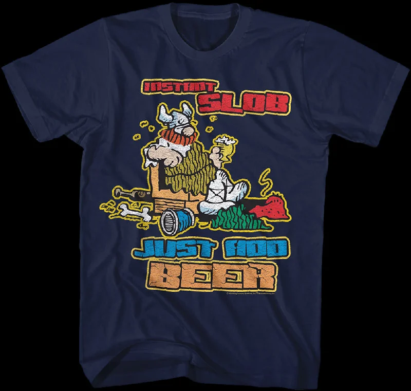 Instant Slob Hagar The Horrible T-Shirt