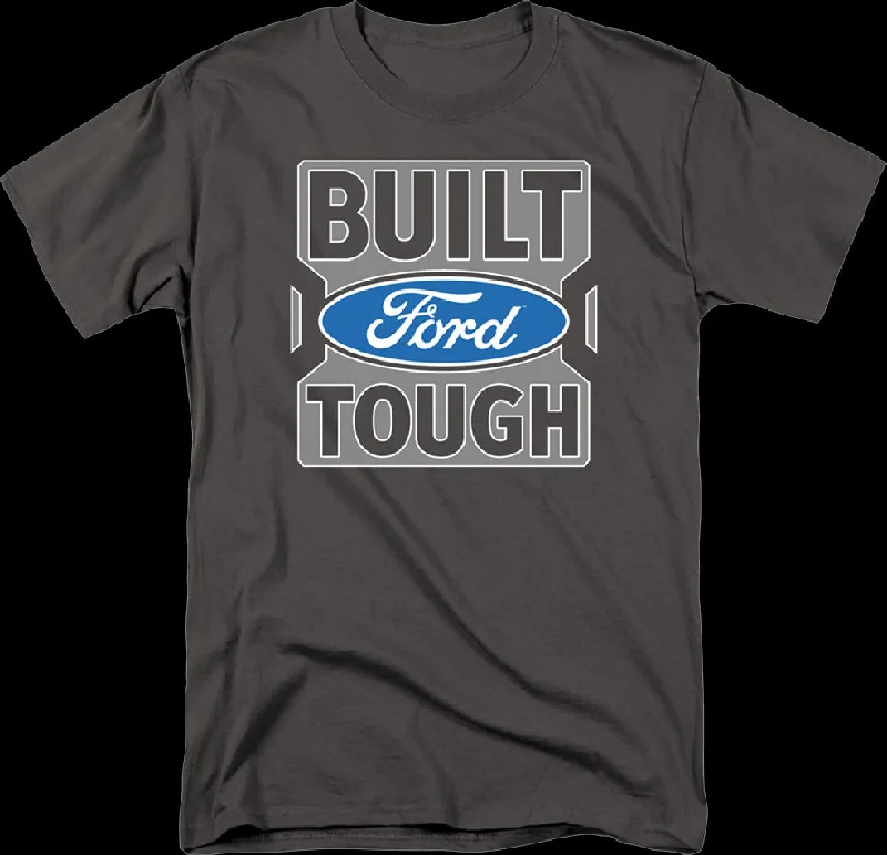 Classic Built Ford Tough T-Shirt