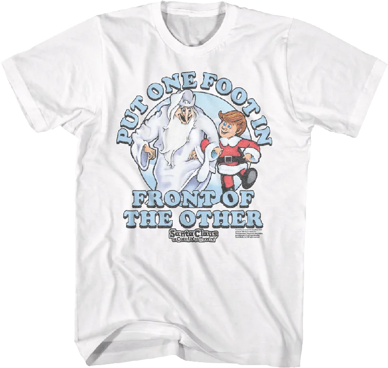 One Foot In Front Of The Other Santa Claus Is Comin' To Town T-Shirt