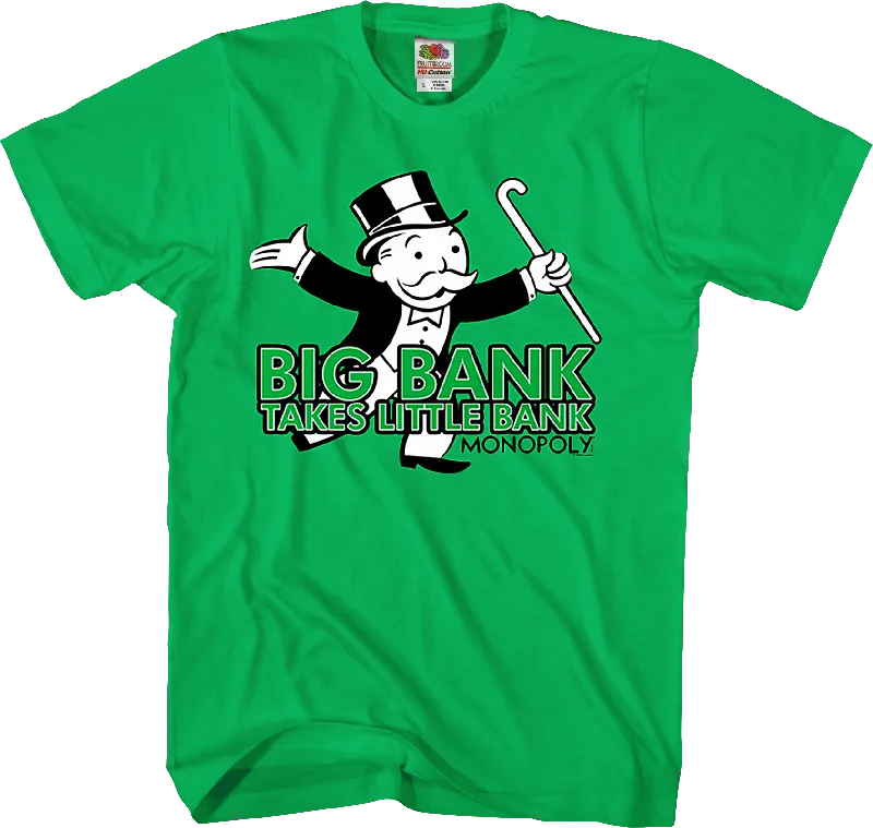 Big Bank Takes Little Bank Monopoly T-Shirt