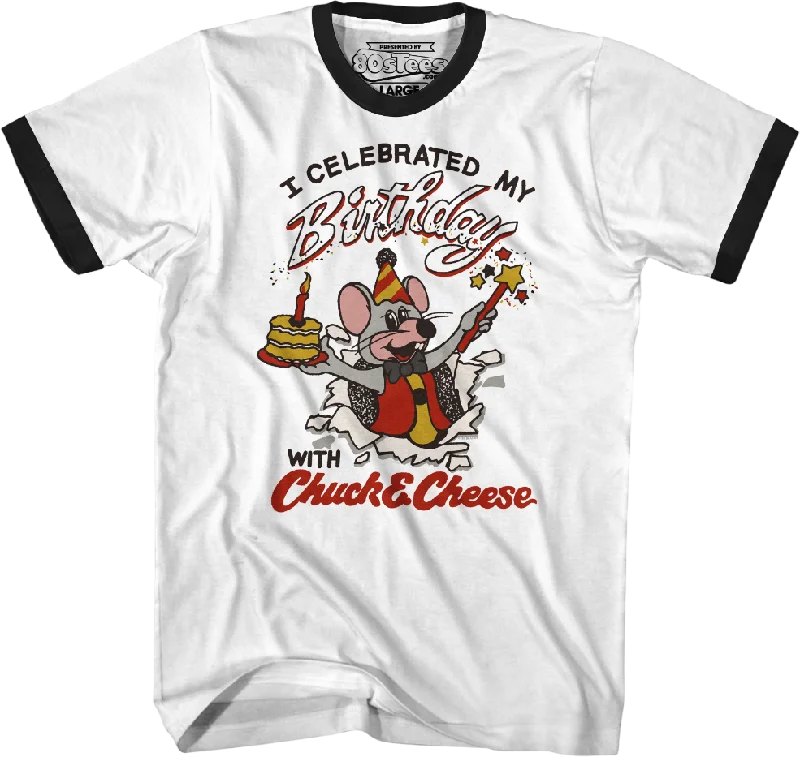 I Celebrated My Birthday With Chuck E. Cheese Ringer Shirt