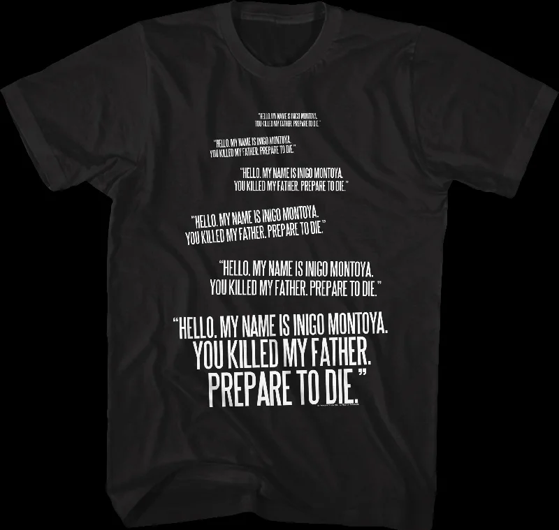 Inigo Montoya Repeated You Killed My Father Quote Princess Bride T-Shirt