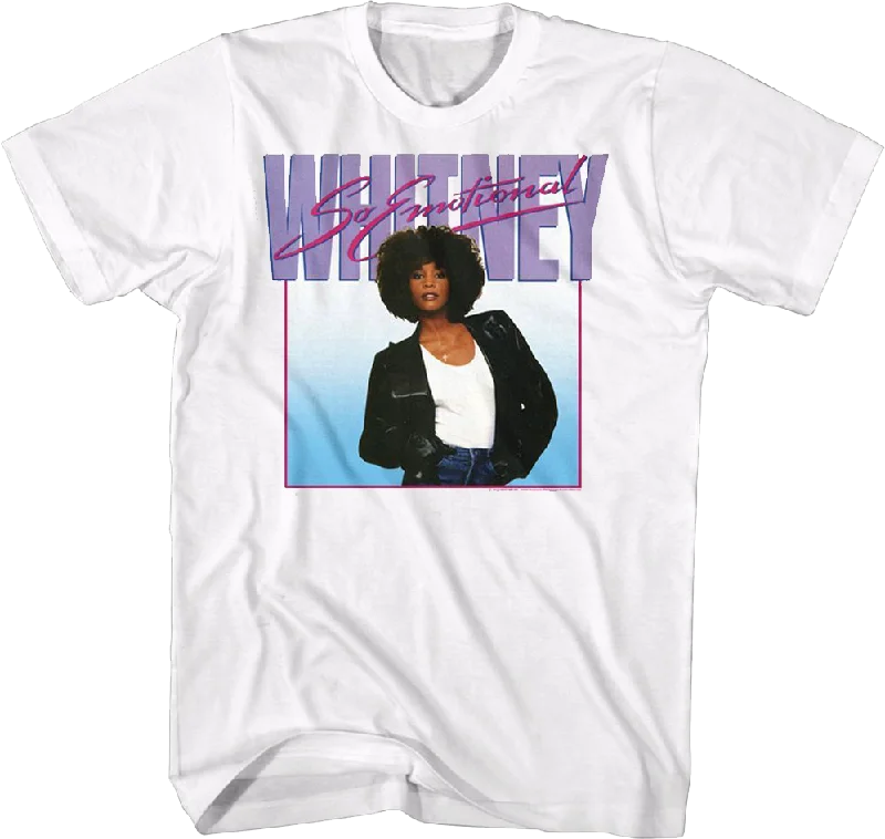 So Emotional Whitney Houston T-Shirt