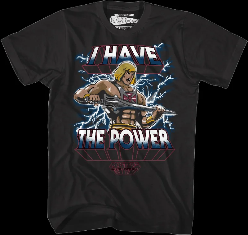 I Have the Power He-Man Shirt