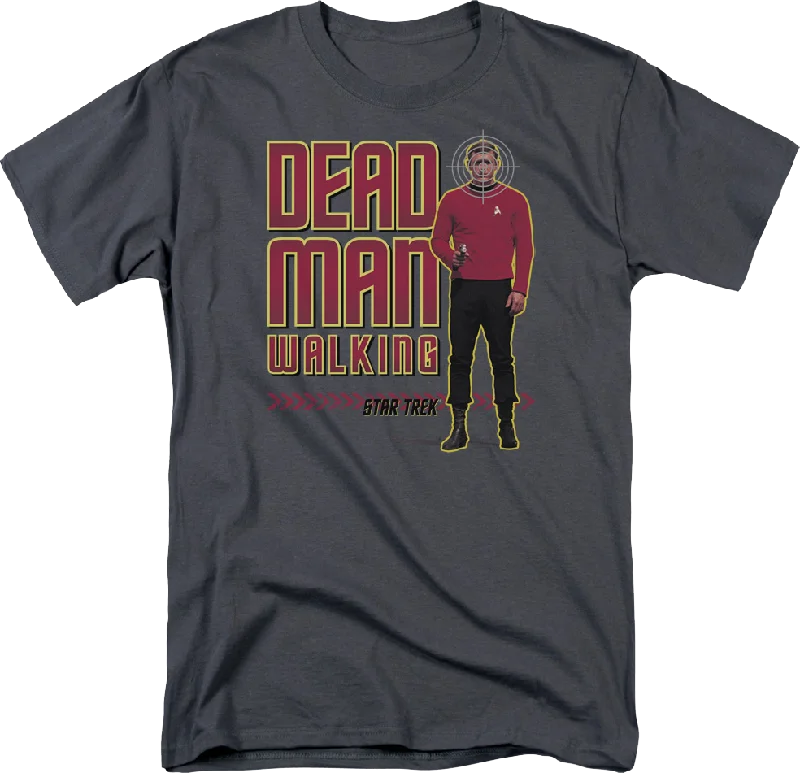 Dead Man Walking Star Trek T-Shirt