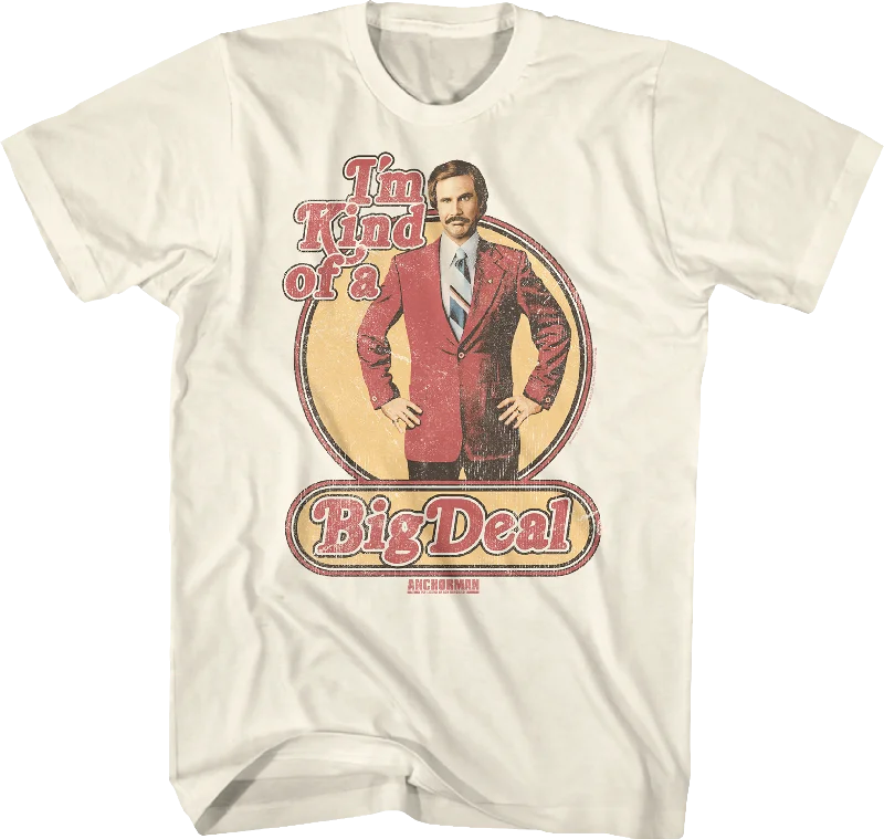 Kind Of A Big Deal Anchorman T-Shirt