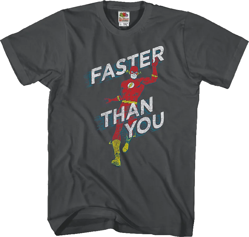 Faster Than You Flash T-Shirt